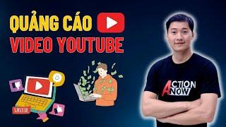 Hướng dẫn chạy Quảng cáo video bằng tính năng mới nhất trên Youtube