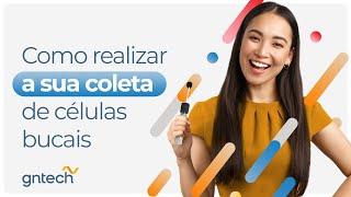 Como realizar a sua coleta de células bucais