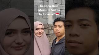 Kenapa Bule Memilih Suami Indonesia?  #bule #funny #couplegoals #explorepage  #foryou #fyp