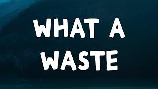 Gracey - What A Waste (Lyrics)