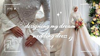 designing my dream wedding dress | vlog