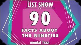 90 Facts about the 90s - mental_floss - List Show (Ep. 236)