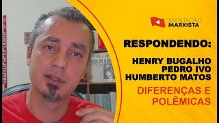 RESPONDENDO Henry Bugalho, Pedro Ivo e Humberto Matos EP #213