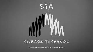 Sia - Courage To Change (from the motion picture Music)