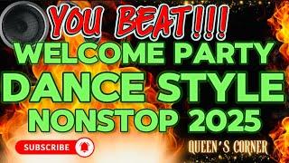 SUPER DISCO YOU BEAT WELCoME PARTY| DANCE STYLE NONSTOP 2025-2026