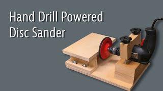 How to make a hand drill powered (bench top) disc sander DIY woodworking