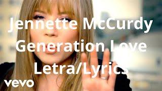 Jennette McCurdy - Generation Love (Official Lyrics)