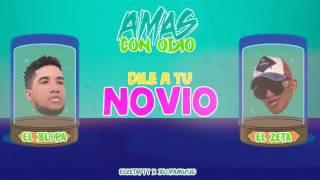 El Zeta Ft El Blopa - Amas Con Odio (Video Lyrics)