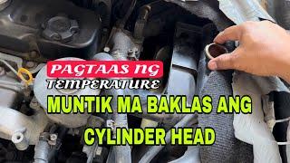 Pag init ng makina muntik mababa ang cylinder head