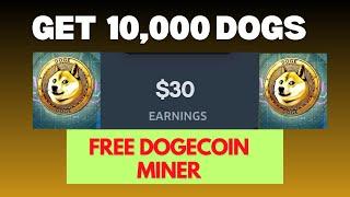 Latest Updates! Get 10,000 DOGECOIN ($10) Daily Without Investment [With Proof] Free DOGECOIN Mining