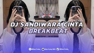 DJ SANDIWARA CINTA BREAKBEAT - VIRAL TIKTOK 2024