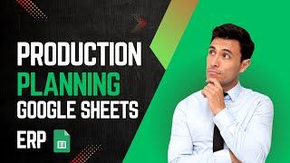 Efficient Production Planning: How we Automate Processes inside Google Sheets