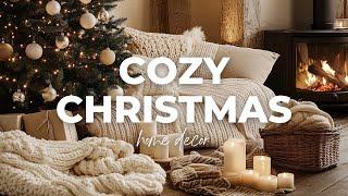 Cozy Christmas Decor 2024 : Warm and Inviting Ideas for Your Holiday Home