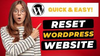 How To Reset Your WordPress Website Back To Default Settings 2024  - (FAST & Easy!)