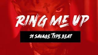 21 Savage Type Beat - Ring Me Up (Prod by.Crismaejorbeats)