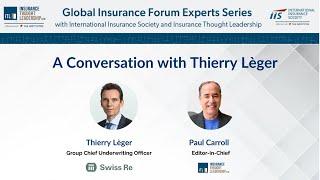 Global Insurance Forum Experts Series 2022: A Conversation with Thierry Léger