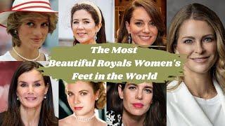 The Most Beautiful Royals Women's Feet in the World