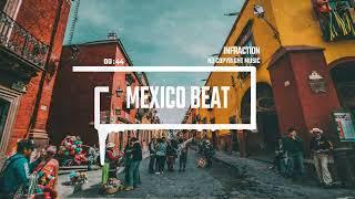 Sport Mexican Latin Trap by Infraction [No Copyright Music] / Mexico Beat