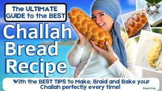 Ultimate Guide to the Best Challah Bread Recipe | Includes the BEST Recipe, Braiding, Baking Tips