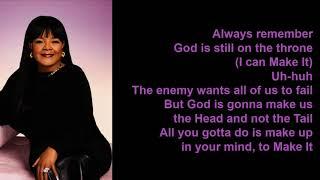 You Can Make It by Shirley Caesar (Lyric Video)