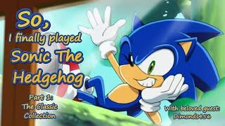 So, I finally played Sonic The Hedgehog (Sonic 1 + CD)