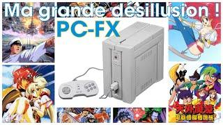 #300 - NEC PC-FX : la grande désillusion !