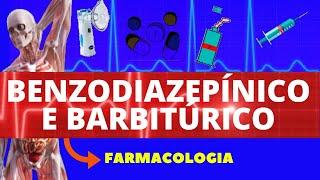 BENZODIAZEPÍNICOS E BARBITÚRICOS - FÁRMACOS SEDATIVOS E HIPINÓTICOS - FARMACOLOGIA