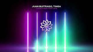 Juan Buitrago & TINGA - Together For Life