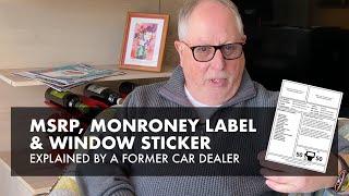 MSRP, Monroney Sticker & Window Sticker Explained by a Former Car Dealer