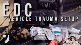 EDC Trauma Supplies For Your Truck or Vehicle - Medical Aid Preparedness