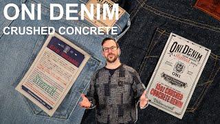 Legendary Denim? ONI 15oz Crushed Concrete & Bio Bleach Ishikawadai