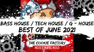 JULY HOUSE MIX 2021: THE COOKIE FACTORY MIXTAPE #22