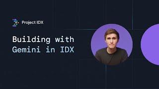 Tips & tricks for using IDX: Building with Gemini in IDX