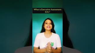 Executive Assessment (EA) exam details latest info #ea #executiveassessment