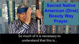 Traditional Native American (Diné) Beauty Way Prayer