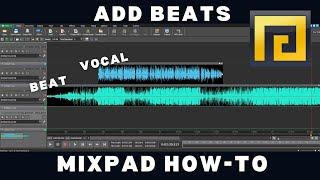 How To Add Beats To Your Mixes With Mixpad