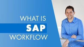 SAP Workflow - What is it?  | Advantages | Examples | Why SAP Business Workflow is used ( 2020 )