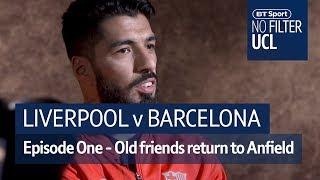Liverpool vs Barcelona | Klopp, Suarez, Alexander-Arnold | No Filter UCL