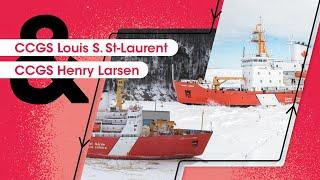 CCGS Louis S. St-Laurent and CCGS Henry Larsen