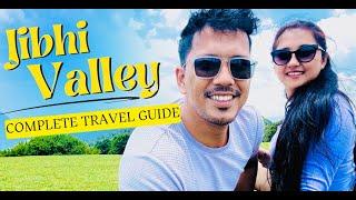 Jibhi Valley Travel Guide | Jibhi Tourist Place | A to Z Information | Tips & Itinerary (Hindi)