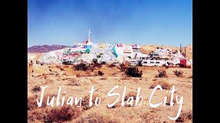 Escaping the city! | A day trip to Julian, CA and Salvation Mountain | Slab City