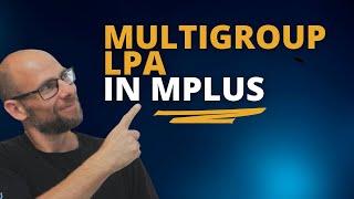 Multigroup LPA in Mplus