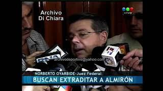 Buscan extraditar a Rodolfo Almiron - Norberto Oyarbide 2007 DV-30003 DiFilm