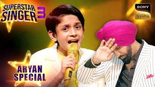 'Pardesi Pardesi' पर Aryan की आवाज़ में खोए Ammy Virk | Superstar Singer 3 | Aryan Special