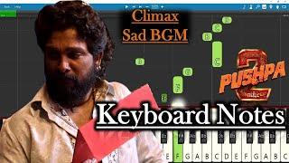 Pushpa 2 Climax Emotional BGM Keyboard Notes | Devi Sri Prasad | Allu Arjun | Sukumar