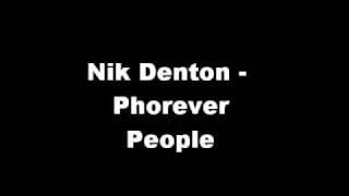 Nik Denton - Phorever People