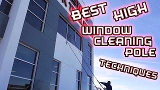 BEST HIGH WINDOW CLEANING POLE TECHNIQUES | BASIC TO ADVANCED