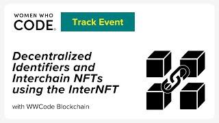 Decentralized Identifiers and Interchain NFTs using the InterNFT