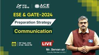 Communication (ECE) | Preparation Strategy for GATE & ESE 2024 | Servan Sir | ACE Online Live