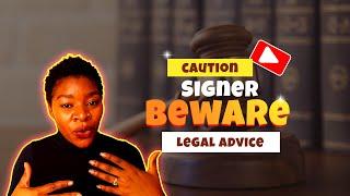 Signer Beware - Free Legal Advice Everyone Needs to Know